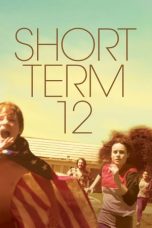 Short Term 12 (2013) BluRay 480p, 720p & 1080p Mkvking - Mkvking.com