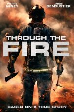 Through the Fire (2018) BluRay 480p, 720p & 1080p Mkvking - Mkvking.com