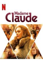 Madame Claude (2021) WEBRip 480p, 720p & 1080p Mkvking - Mkvking.com