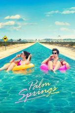 Palm Springs (2020) BluRay 480p, 720p & 1080p Mkvking - Mkvking.com
