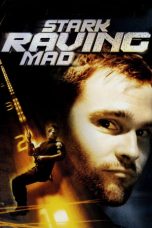 Stark Raving Mad (2002) WEBRip 480p, 720p & 1080p Mkvking - Mkvking.com