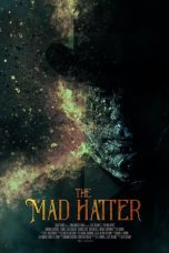 The Mad Hatter (2021) WEBRip 480p, 720p & 1080p Mkvking - Mkvking.com