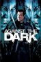 Against the Dark (2009) BluRay 480p, 720p & 1080p Mkvking - Mkvking.com