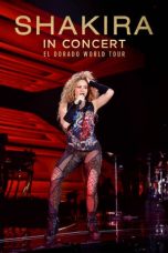 Shakira in Concert: El Dorado World Tour (2019) WEBRip 480p, 720p & 1080p Mkvking - Mkvking.com