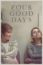Four Good Days (2020) BluRay 480p, 720p & 1080p Mkvking - Mkvking.com