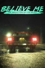 Believe Me: The Abduction of Lisa McVey (2018) WEBRip 480p, 720p & 1080p Mkvking - Mkvking.com
