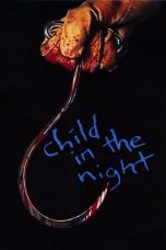 Child in the Night (1990) BluRay 480p, 720p & 1080p Mkvking - Mkvking.com