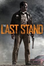 The Last Stand (2013) BluRay 480p, 720p & 1080p Mkvking - Mkvking.com