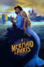 Mermaid in Paris (2020) BluRay 480p, 720p & 1080p Mkvking - Mkvking.com