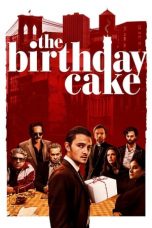 The Birthday Cake (2021) BluRay 480p, 720p & 1080p Mkvking - Mkvking.com