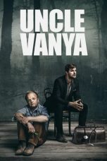 Uncle Vanya (2020) BluRay 480p, 720p & 1080p Mkvking - Mkvking.com