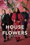 The House of Flowers: The Movie (2021) WEBRip 480p, 720p & 1080p Mkvking - Mkvking.com