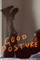 Good Posture (2019) WEBRip 480p, 720p & 1080p Mkvking - Mkvking.com