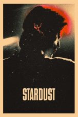 Stardust (2020) BluRay 480p, 720p & 1080p Mkvking - Mkvking.com