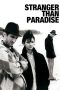 Stranger Than Paradise (1984) BluRay 480p & 720p Mkvking - Mkvking.com
