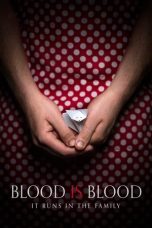 Blood Is Blood (2016) WEBRip 480p, 720p & 1080p Mkvking - Mkvking.com