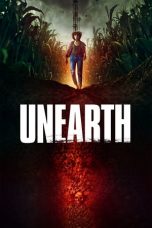 Unearth (2020) BluRay 480p, 720p & 1080p Mkvking - Mkvking.com