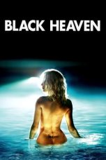 Black Heaven (2010) BluRay 480p, 720p & 1080p Mkvking - Mkvking.com