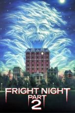 Fright Night Part 2 (1988) BluRay 480p, 720p & 1080p Mkvking - Mkvking.com