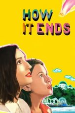How It Ends (2021) BluRay 480p, 720p & 1080p Mkvking - Mkvking.com
