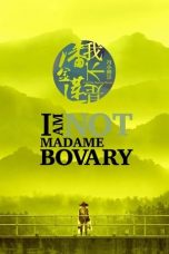 I Am Not Madame Bovary (2016) BluRay 480p, 720p & 1080p Mkvking - Mkvking.com