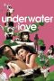 Underwater Love (2011) BluRay 480p, 720p & 1080p Mkvking - Mkvking.com