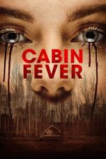 Cabin Fever (2016) BluRay 480p, 720p & 1080p Mkvking - Mkvking.com