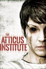 The Atticus Institute (2015) BluRay 480p, 720p & 1080p Mkvking - Mkvking.com