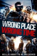 Wrong Place, Wrong Time (2021) WEBRip 480p, 720p & 1080p Mkvking - Mkvking.com
