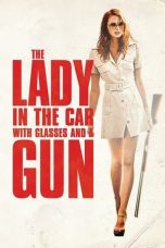The Lady in the Car with Glasses and a Gun (2015) BluRay 480p, 720p & 1080p Mkvking - Mkvking.com
