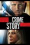 Crime Story (2021) WEBRip 480p, 720p & 1080p Mkvking - Mkvking.com