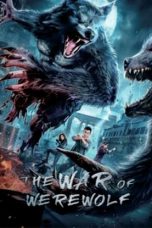 The War of Werewolf (2021) WEB-DL 480p, 720p & 1080p Mkvking - Mkvking.com