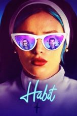 Habit (2021) BluRay 480p, 720p & 1080p Mkvking - Mkvking.com