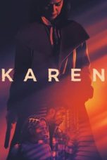 Karen (2021) WEBRip 480p, 720p & 1080p Mkvking - Mkvking.com