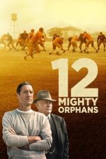 12 Mighty Orphans (2021) BluRay 480p, 720p & 1080p Mkvking - Mkvking.com