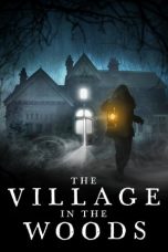 The Village in the Woods (2019) BluRay 480p, 720p & 1080p Mkvking - Mkvking.com