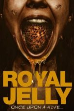 Royal Jelly (2021) WEBRip 480p, 720p & 1080p Mkvking - Mkvking.com