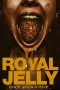 Royal Jelly (2021) WEBRip 480p, 720p & 1080p Mkvking - Mkvking.com