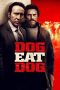 Dog Eat Dog (2016) BluRay 480p, 720p & 1080p Mkvking - Mkvking.com