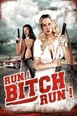 Run! Bitch Run! (2009) BluRay 480p, 720p & 1080p Mkvking - Mkvking.com