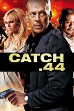 Catch .44 (2011) BluRay 480p, 720p & 1080p Mkvking - Mkvking.com