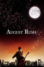 August Rush (2007) BluRay 480p & 720p Mkvking - Mkvking.com