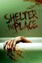 Shelter in Place (2021) WEBRip 480p, 720p & 1080p Mkvking - Mkvking.com