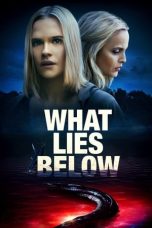 What Lies Below (2020) BluRay 480p, 720p & 1080p Mkvking - Mkvking.com