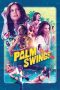 Palm Swings (2017) BluRay 480p, 720p & 1080p Mkvking - Mkvking.com