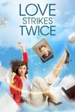 Love Strikes Twice (2021) WEBRip 480p, 720p & 1080p Mkvking - Mkvking.com