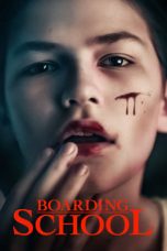 Boarding School (2018) BluRay 480p, 720p & 1080p Mkvking - Mkvking.com