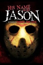 His Name Was Jason: 30 Years of Friday the 13th (2009) BluRay 480p, 720p & 1080p Mkvking - Mkvking.com