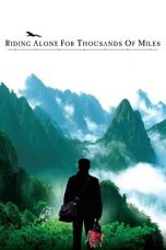 Riding Alone for Thousands of Miles (2005) WEBRip 480p, 720p & 1080p Mkvking - Mkvking.com