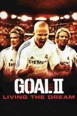 Goal II: Living the Dream (2007) WEBRip 480p, 720p & 1080p Mkvking - Mkvking.com
